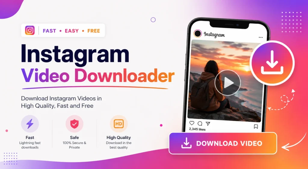 Best Instagram Video Downloader Tools in 2026 (Free & HD)